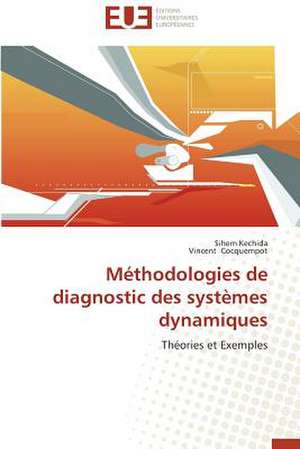 Methodologies de Diagnostic Des Systemes Dynamiques