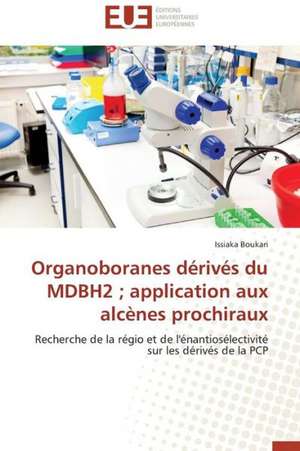 Organoboranes Derives Du Mdbh2; Application Aux Alcenes Prochiraux