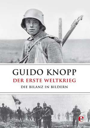 Der Erste Weltkrieg de Guido Knopp