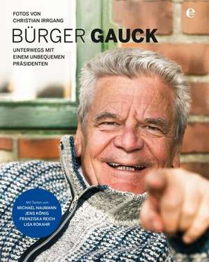 Bürger Gauck de Christian Irrgang