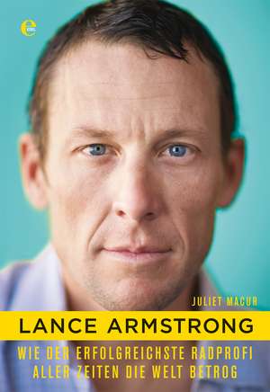 Lance Armstrong de Juliet Macur