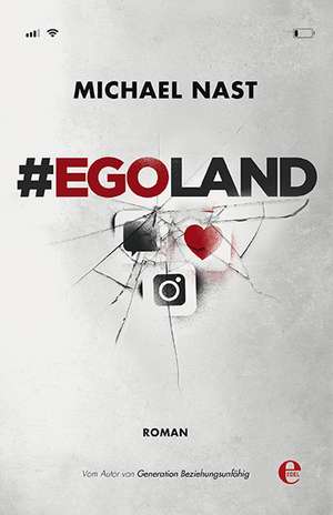 #EGOLAND de Michael Nast