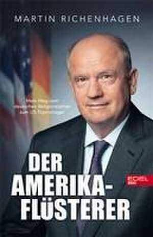 Der Amerika-Flüsterer de Martin Richenhagen