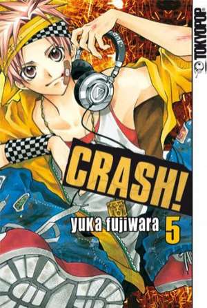 Crash! 05 de Yuka Fujiwara