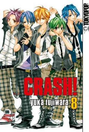 Crash! 08 de Yuka Fujiwara