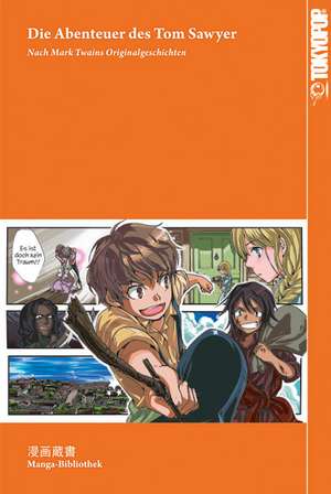 Manga-Bibliothek: Die Abenteuer des Tom Sawyer de Aya Shirosaki