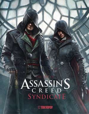 Assassin's Creed®: The Art of Assassin`s Creed® Syndicate de Paul Davies