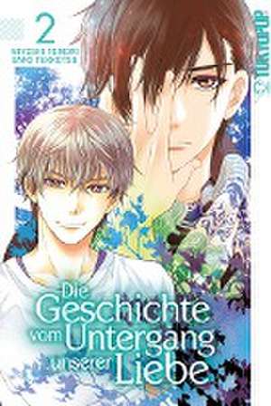 Die Geschichte vom Untergang unserer Liebe 02 de Miyoshi Tomori