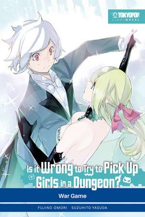 Is it wrong to try to pick up Girls in a Dungeon? Light Novel 06 de Fujino Omori