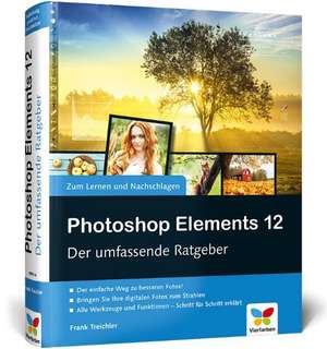 Photoshop Elements 12 de Frank Treichler