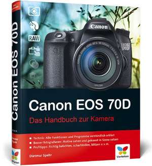 Canon EOS 70D de Dietmar Spehr