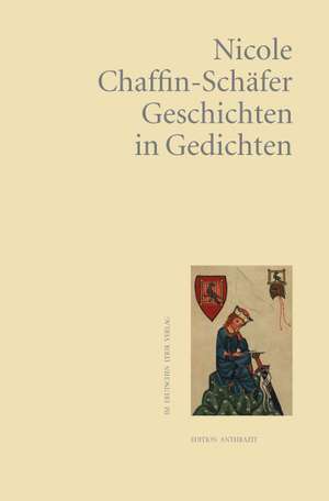 Geschichten in Gedichten de Nicole Chaffin-Schäfer