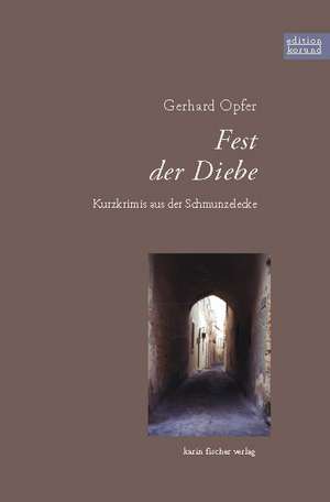 Opfer, G: Fest der Diebe