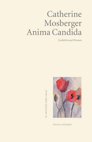 Anima Candida de Catherine Mosberger