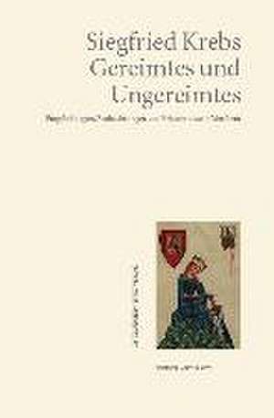 Gereimtes und Ungereimtes de Siegfried Krebs