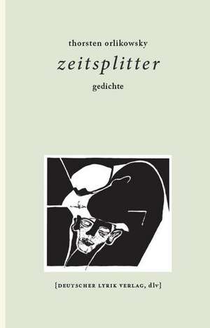 Zeitsplitter de Thorsten Orlikowsky