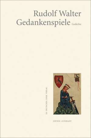 Gedankenspiele de Rudolf Walter