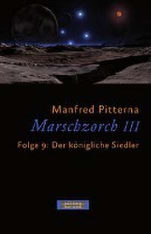 Marschzorch III. Folge 9 de Manfred Pitterna