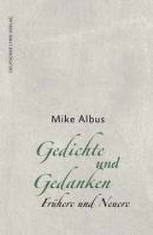 Gedichte und Gedanken de Mike Albus