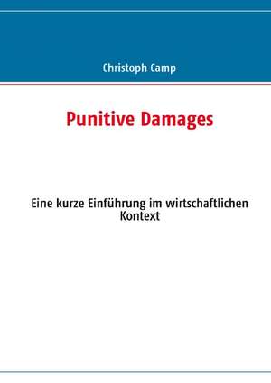 Punitive Damages de Christoph Camp