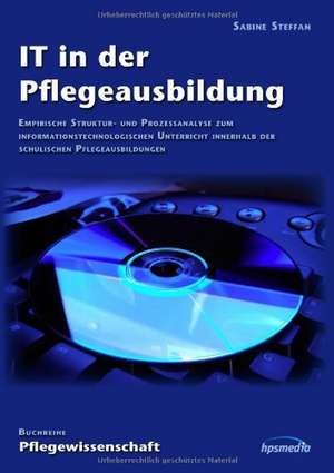 IT in der Pflegeausbildung de Sabine Steffan