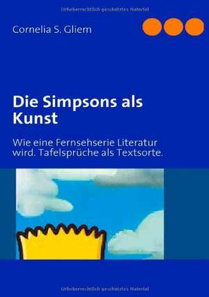 Die Simpsons als Kunst de Cornelia S. Gliem