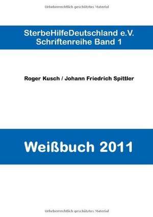 Weißbuch 2011 de Roger Kusch