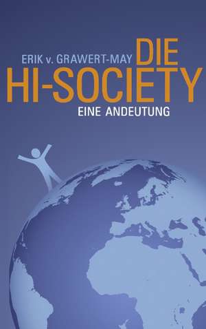 Die Hi-Society de Erik v. Grawert-May