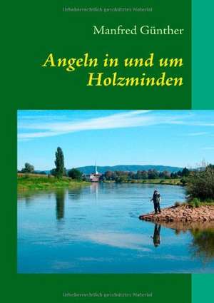 Angeln in und um Holzminden de Manfred Günther