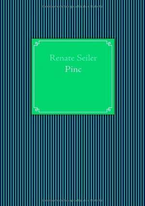 Pinc de Renate Seiler