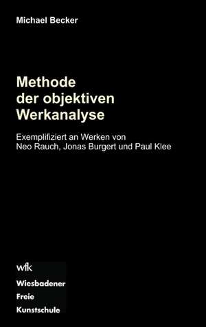 Methode der objektiven Werkanalyse de Michael Becker