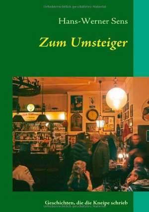 Zum Umsteiger de Hans-Werner Sens