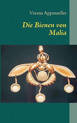 Die Bienen von Malia de Verena Appenzeller