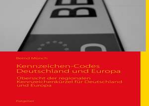 Autokennzeichen-Codes Deutschland und Europa de Bernd Münch