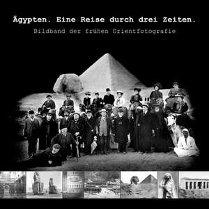 Ägypten. Eine Reise durch drei Zeiten. de A. Petit