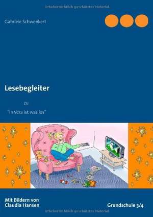 Lesebegleiter zu "In Vera ist was los" de Gabriele Schwenkert