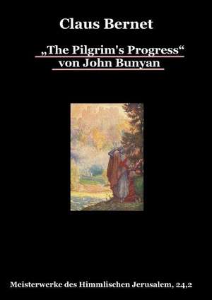 ¿The Pilgrim's Progress¿ von John Bunyan, Teil 2 de Claus Bernet