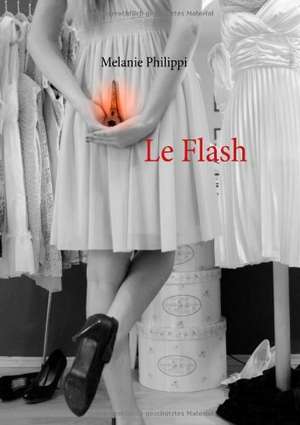 Le Flash de Melanie Philippi