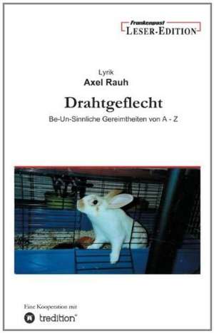 Rauh, A: Drahtgeflecht