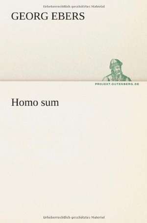 Homo Sum: Philaletis) de Georg Ebers