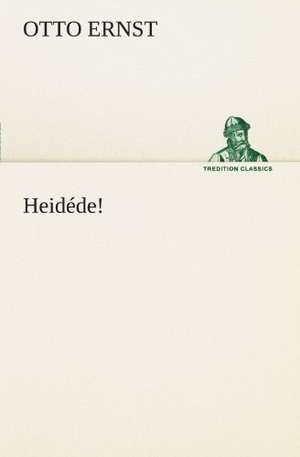 Heidede!: Philaletis) de Otto Ernst