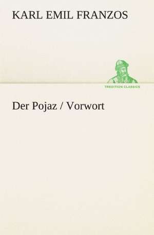 Der Pojaz / Vorwort de Karl Emil Franzos