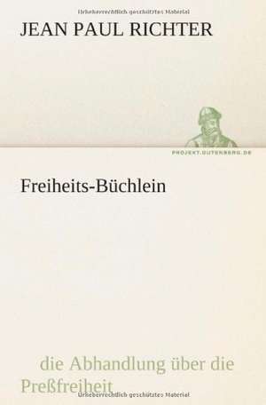 Freiheits-Buchlein: Philaletis) de Jean Paul Richter