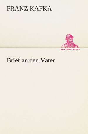 Brief an Den Vater: Philaletis) de Franz Kafka