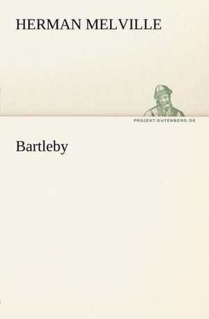 Bartleby de Herman Melville