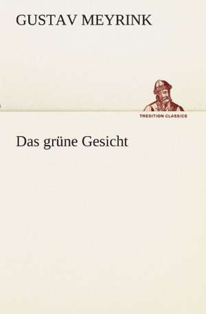 Das Grune Gesicht: Philaletis) de Gustav Meyrink