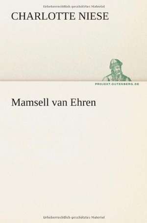 Mamsell Van Ehren: Philaletis) de Charlotte Niese