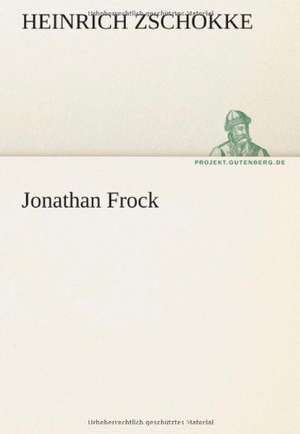 Jonathan Frock de Heinrich Zschokke