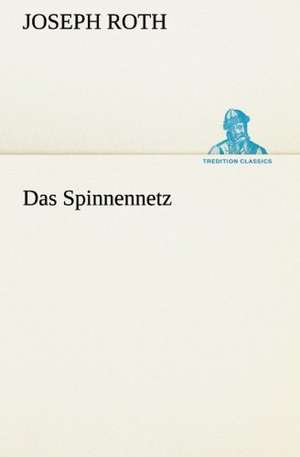 Das Spinnennetz de Joseph Roth