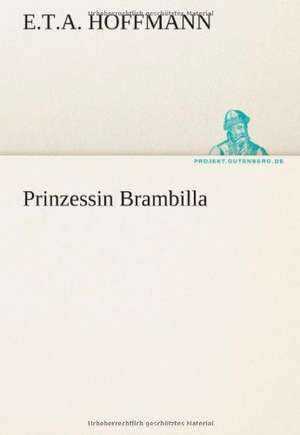 Prinzessin Brambilla de E. T. A. Hoffmann